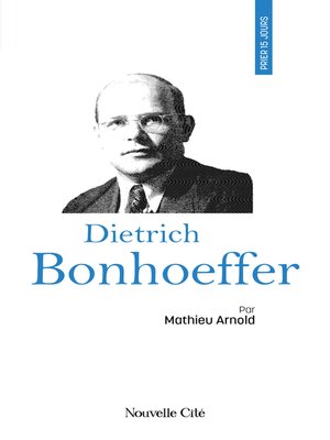 cover image of Prier 15 jours avec Dietrich Bonhoeffer